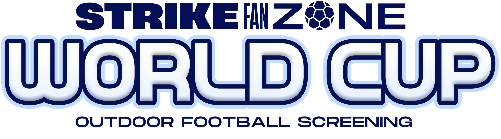 Strike Fan Zone · World Cup · Outdoor Football Screening